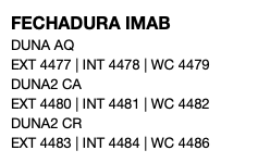 FECHADURA IMAB DUNA AQ EXT 4477 | INT 4478 | WC 4479 DUNA2 CA EXT 4480 | INT 4481 | WC 4482 DUNA2 CR EXT 4483 | INT 4484 | WC 4486